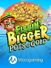 Fishin' Bigger Pots Of Gold™